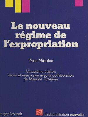 cover image of Le nouveau régime de l'expropriation